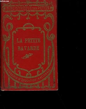 Seller image for LA PETITE BAVARDE. for sale by Le-Livre