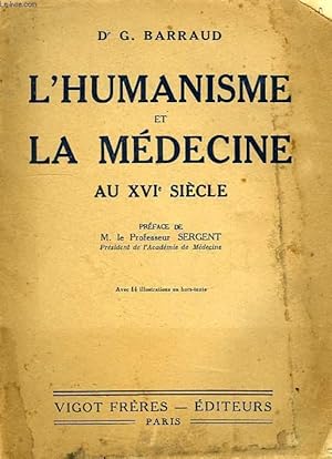 Imagen del vendedor de L'HUMANISME ET LA MEDECINE, AU XVIe SIECLE a la venta por Le-Livre