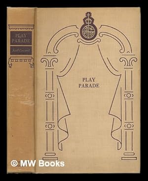 Image du vendeur pour Play Parade / by Noel Coward mis en vente par MW Books Ltd.