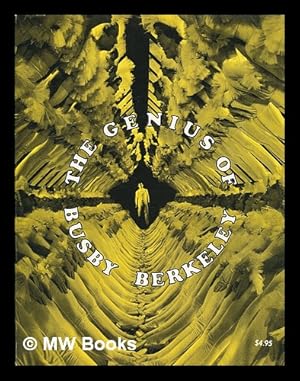 Image du vendeur pour The Genius of Busby Berkeley / by Bob Pike and Dave Martin mis en vente par MW Books Ltd.
