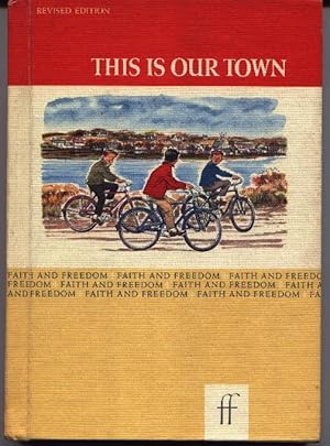 This Is Our Town - Revised Edition