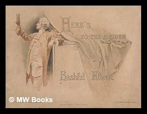 Seller image for Here's to the maiden of bashful fifteen for sale by MW Books