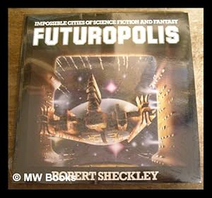 Imagen del vendedor de Futuropolis / [By] Robert Sheckley a la venta por MW Books