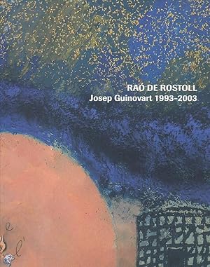 Imagen del vendedor de Ra de Rostoll. Josep Guinovart 1993-2003 a la venta por LIBRERA GULLIVER