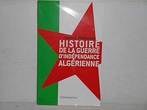 Histoire de la Guerre D'Independence Algerienne