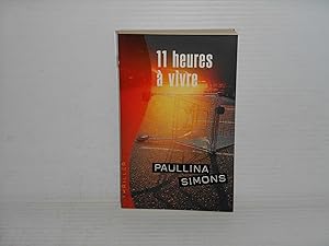 Seller image for 11 Heures  Vivre for sale by La Bouquinerie  Dd