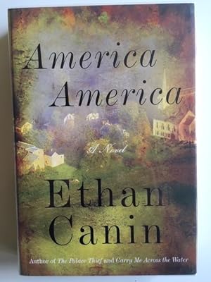 Seller image for America America : A Novel - PERFECT AS NEW UNREAD RARE COPY for sale by THE BOOKSNIFFER