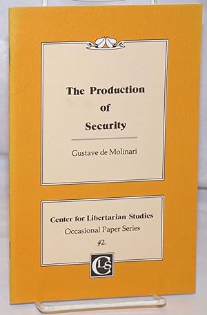 Seller image for The production of security for sale by Bolerium Books Inc.