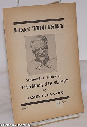 Imagen del vendedor de Leon Trotsky memorial address. "To the memory of the Old Man." a la venta por Bolerium Books Inc.