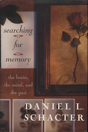 Imagen del vendedor de Searching For Memory: The Brain, The Mind, And The Past a la venta por James F. Balsley, Bookseller