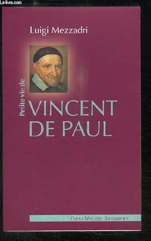 Bild des Verkufers fr Petite vie de saint Vincent de Paul zum Verkauf von Le-Livre