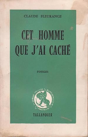 Seller image for Cet homme que j'ai cach for sale by Bouquinerie "Rue du Bac"