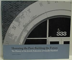 Honoring the Past: Building the Future