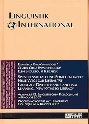 Bild des Verkufers fr Sprachenvielfalt und Sprachenlernen. Neue Wege zur Literalitt. Akten des 42. Linguistischen Kolloquiums in Rhodos 2007 = Language diversity and language learning. Linguistik international Bd. 29. zum Verkauf von Fundus-Online GbR Borkert Schwarz Zerfa