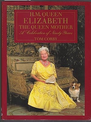 Seller image for H.M. Queen Elizabeth The Queen Mother - A Celebration of Ninety Years for sale by Laura Books