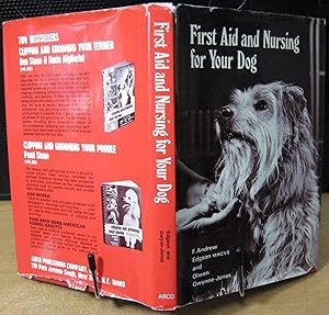 First Aid and Nursing for Your Dog