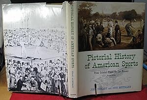 Imagen del vendedor de Pictorial History of American Sports, from Colonial Times to the Present a la venta por Phyllis35