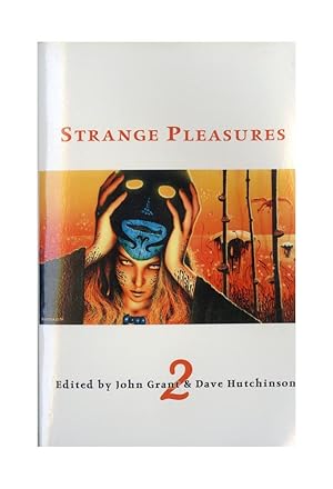 Strange Pleasures 2