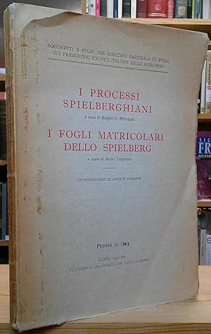 Seller image for I processi Spielberghiani - I fogli matricolari dello Spielberg for sale by Stephen Peterson, Bookseller