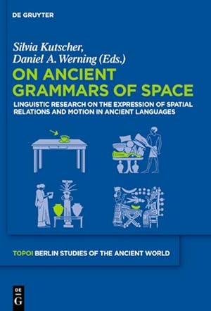 Immagine del venditore per On Ancient Grammars of Space venduto da BuchWeltWeit Ludwig Meier e.K.