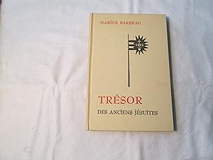 Imagen del vendedor de Trsor des Anciens Jsuites. a la venta por Doucet, Libraire/Bookseller