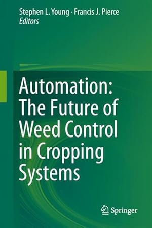 Bild des Verkufers fr Automation: The Future of Weed Control in Cropping Systems zum Verkauf von AHA-BUCH GmbH