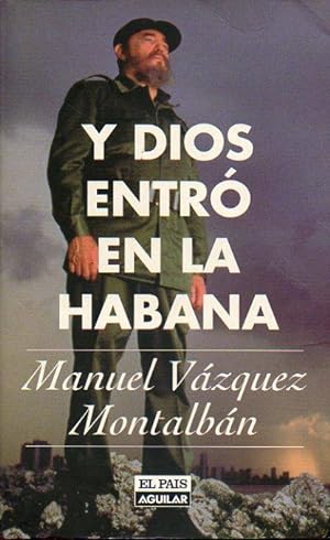Imagen del vendedor de Y DIOS ENTRÓ EN LA HABANA. 1ª edición. a la venta por angeles sancha libros