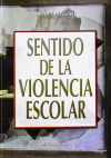 Sentido de la violencia escolar