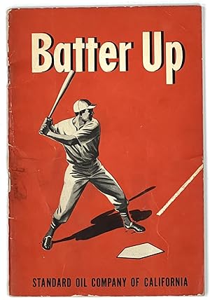 Bild des Verkufers fr BATTER UP. Written for Standard Oil Company of California zum Verkauf von Tavistock Books, ABAA