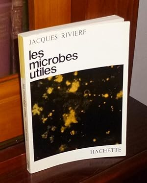 Imagen del vendedor de Les microbes utiles. Paris. Hachette. 1964. a la venta por Mesnard - Comptoir du Livre Ancien