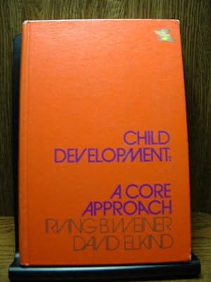 Imagen del vendedor de CHILD DEVELOPMENT: A CORE APPROACH a la venta por The Book Abyss