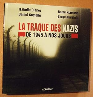 Seller image for La traque des Nazis De 1945 a Nos Jours for sale by Domifasol