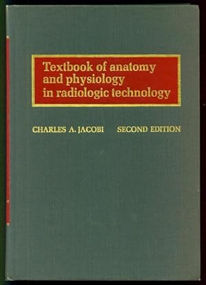 Textbook of Anatomy and Physiology in Radiologic Technology Second Edition