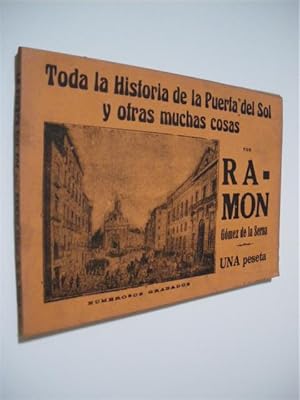 Bild des Verkufers fr TODA LA HISTORIA DE LA PUERTA DEL SOL Y OTRAS MUCHAS COSAS zum Verkauf von LIBRERIA TORMOS