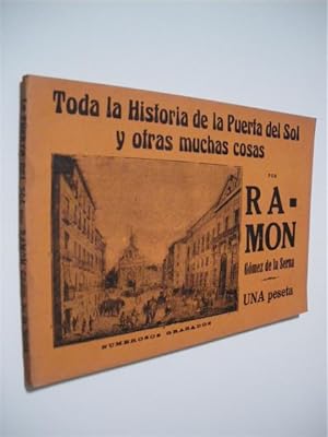 Bild des Verkufers fr TODA LA HISTORIA DE LA PUERTA DEL SOL Y OTRAS MUCHAS COSAS zum Verkauf von LIBRERIA TORMOS