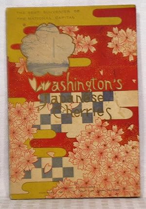 Seller image for Washington's Japanese Cherries - The Best Souvenir of the National Capital for sale by you little dickens