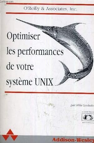 Immagine del venditore per OPTIMISER LES PERFORMANCES DE VOTRE SYSTEME UNIX. venduto da Le-Livre