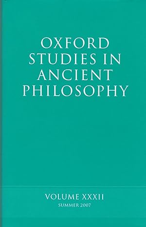 Oxford Studies in Ancient Philosophy: Volume XXXII. Summer 2007