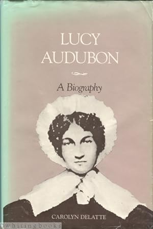 Lucy Audubon: A Biography