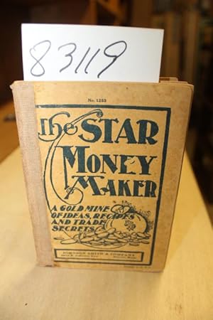 Seller image for The Star Money Maker: A Gold Mine of Ideas, Recipes and Trade Secrets No. 1263 for sale by Princeton Antiques Bookshop