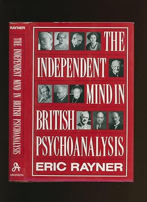 Seller image for The Independent Mind in British Psychoanalysis for sale by Little Stour Books PBFA Member