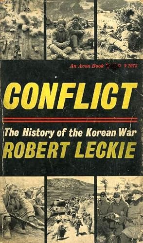 Seller image for CONFLICT, THE HISTORY OF THE KOREAN WAR, 1950-1953 for sale by Le-Livre