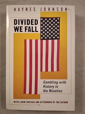 Seller image for Divided We Fall: Gambling with History in the Nineties. for sale by KULTur-Antiquariat