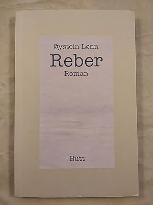 Imagen del vendedor de Reber: Roman; aus dem norwegischen von Alken Bruns a la venta por KULTur-Antiquariat