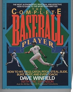 Imagen del vendedor de The Complete Baseball Player: How To Hit, Field, Catch, Pitch, Steal, Slide, Bunt, Pivot, and Even Coach! a la venta por Recycled Books & Music