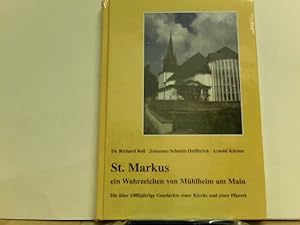 Seller image for St. Markus ein Wahrzeichen von Mhlheim am Main. Die ber 1000 jhrige Geschichte einer Kirche und einer Pfarrei for sale by ABC Versand e.K.