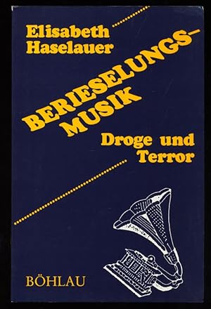 Berieselungsmusik : Droge und Terror.