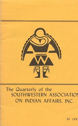 Imagen del vendedor de THE QUARTERLY OF SOUTHWESTERN ASSOCIATION ON INDIAN AFFAIRS : Spring 1964: Volume 1, No 1 a la venta por 100POCKETS