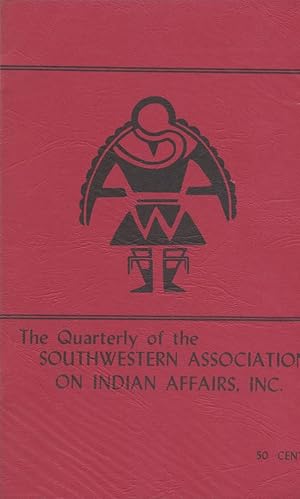 Imagen del vendedor de THE QUARTERLY OF SOUTHWESTERN ASSOCIATION ON INDIAN AFFAIRS : Winter 1966: Volume 3, No 4 a la venta por 100POCKETS