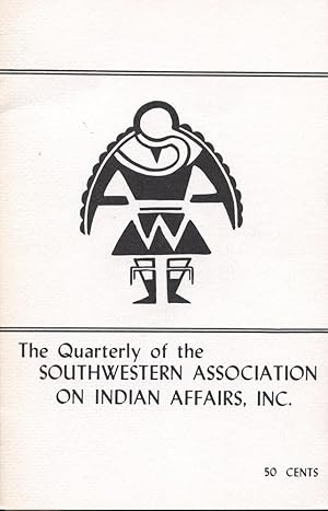 Imagen del vendedor de THE QUARTERLY OF SOUTHWESTERN ASSOCIATION ON INDIAN AFFAIRS : Summer 1967: Volume 4, No 2 a la venta por 100POCKETS